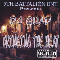 DJ Quad : Bringing The Heat