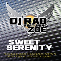 DJ Rad Featuring Zoe : Sweet Serenity