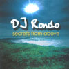 DJ RONDO: Secrets From Above