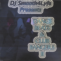 DJ SMOOTH4LYFE: Dance Beats & Club Bangers II