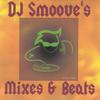 DJ SMOOVE: Mixes & Beats