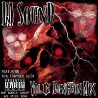 D.J. SOUND PRODUCTIONS & THE FRAYSERCLICK: Presents The Volume 6: The Dungeon Mix