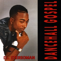 DJ Stereoman : Dancehall Gospel