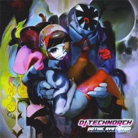 DJ Technorch : Gothic System Lite Trancecore Meets Gabber