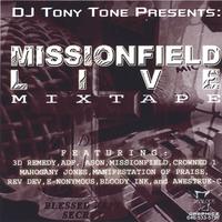 DJ TONY TONE: Missionfield Live Mixtape Vol 1