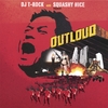 DJ T-ROCK AND SQUASHY NICE: Outloud