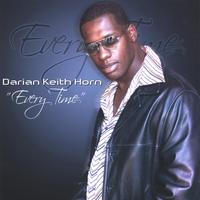 DARIAN KEITH HORN: Everytime