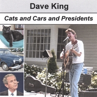 DAVE KING: Cats and Cars and Presidents