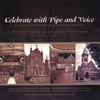 DAVID K. LAMB WITH LINDA DERUNGS: Celebrate With Pipe And Voice