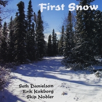 Danielson, Kokborg and Nodler : First Snow