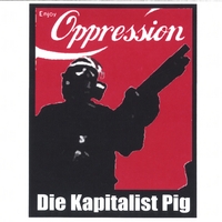 Die Kapitalist Pig : Killyourselfishness