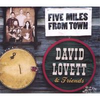 David Lovett & Friends : Five Miles From Town