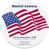 DANIEL LOWERY: I'm an American