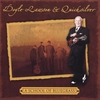 DOYLE LAWSON & QUICKSILVER: A School Of Bluegrass