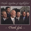 DOYLE LAWSON & QUICKSILVER: Thank God