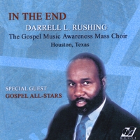 Darrell L. Rushing : In the End