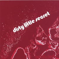 Dirty Little Secret : Cabin Fever