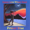 DANNY LYNN WILSON BAND: Primal Blue