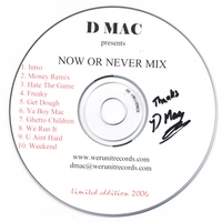 D Mac : Now Or Never Mix