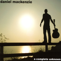 DANIEL MACKENZIE: A Complete Unknown