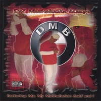 DMB: Dat Muthafucka Burga