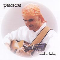 DAVID M. BAILEY: Peace