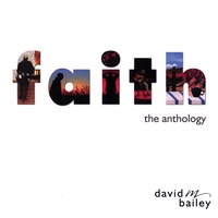 DAVID M. BAILEY: Faith: The Anthology