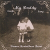 DIANNE MONTALBANO BRANT: Songs My Daddy Sang