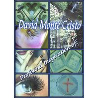 DAVID MONTE CRISTO: Profound Inspiration of: