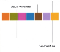 Dave Merenda : Pan Pacifica