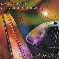 David Michael & Christopher Of The Wolves : In The Moment