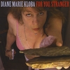 DIANE MARIE KLOBA: For You, Stranger