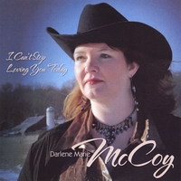 DARLENE MARIE MCCOY: I Can't Stop Loving You Today