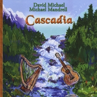 DAVID MICHAEL & MICHAEL MANDRELL: Cascadia