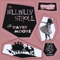 David Moore : The Hillbilly Stroll
