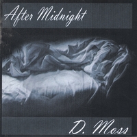D. Moss : After Midnight