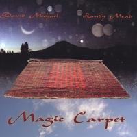 David Michael & Randy Mead : Magic Carpet