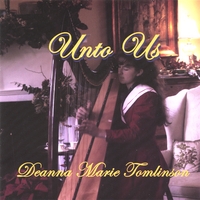 DEANNA MARIE TOMLINSON: Unto Us