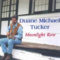 Duane Michael Tucker : Moonlight Row