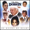 DOBBY DOBSON: He Knows My Heart