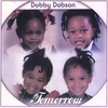 DOBBY DOBSON: Tomorrow