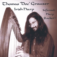 Thomas "Doc" Grauzer, Irish harp : Infernal Harp Racket