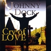 JOHNNY DOCK: Cry of Love