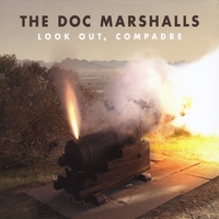 THE DOC MARSHALLS: Look Out, Compadre