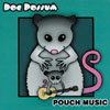 DOC POSSUM: Pouch Music
