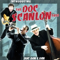 DOC SCANLON TRIO: Introducing The Doc Scanlon Trio: Doc, Don And Dan