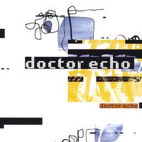 DOCTOR ECHO: Doctor Echo