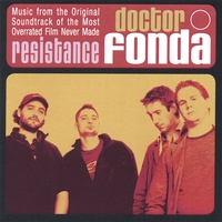DOCTOR FONDA: Resistance