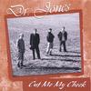 DR. JONES: Cut Me My Check