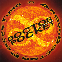 Doctor Pocket : Turn It Around